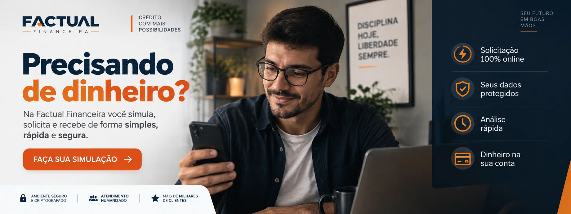 Banner promocional da Factual Financeira: Precisando de dinheiro? Crédito para realizar seus planos